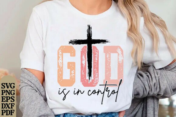 God is in Control PNG: Graphics for T-Shirt Designs