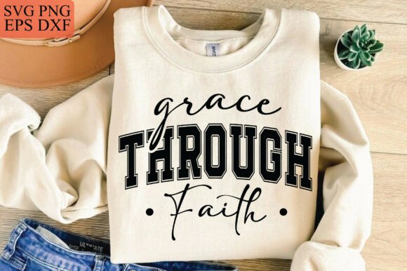 Grace Through Faith Svg Christian Svg for T-Shirt Designs