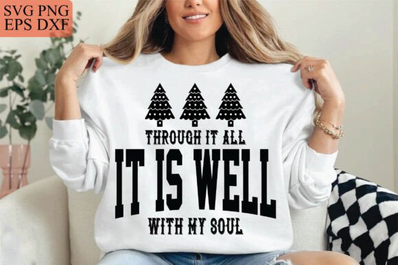 It Is Well Christian Tshirt Design for Blog Graphics