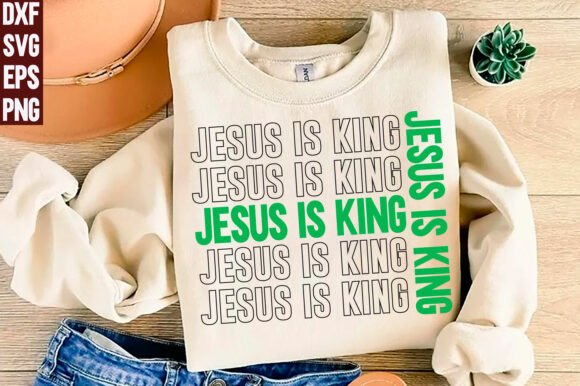 Jesus is King SVG: Christian Graphics & T-Shirt Designs