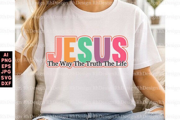Jesus PNG the Way the Truth the Life: T-Shirt Graphics Review