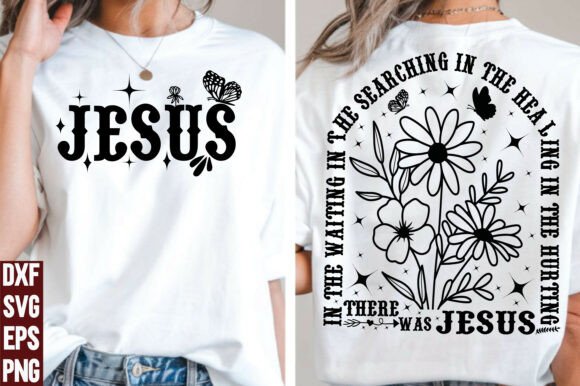 Jesus SVG PNG Wildflowers: Graphics for T-Shirt Designs