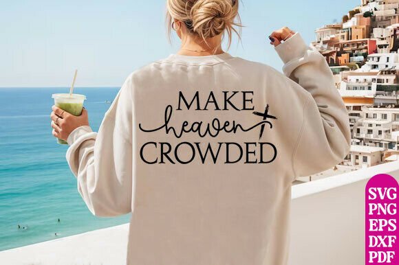 Make Heaven Crowded: Retro Christian T-Shirt Graphics