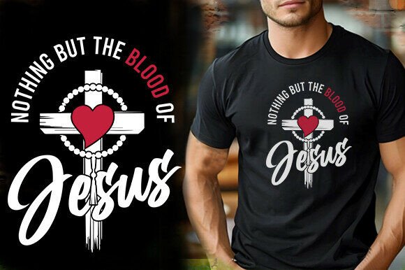 NOTHING but the BLOOD of JESUS TSHIRT DE