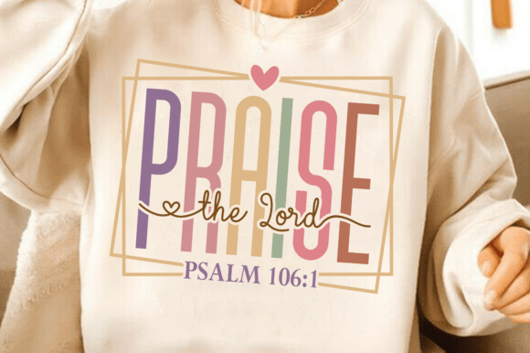 Praise the Lord SVG T-Shirt Graphics for Branding