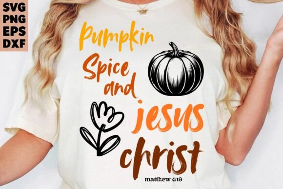 Pumpkin Spice Christian SVG Graphics & T-Shirt Designs